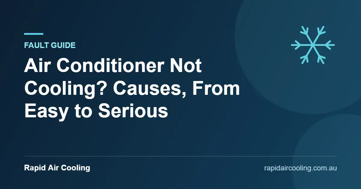 Air conditioner not cooling guide by Rapid Air Cooling