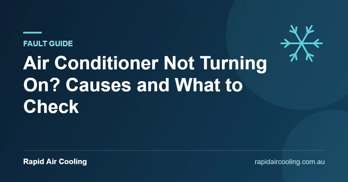 Air conditioner not turning on guide by Rapid Air Cooling