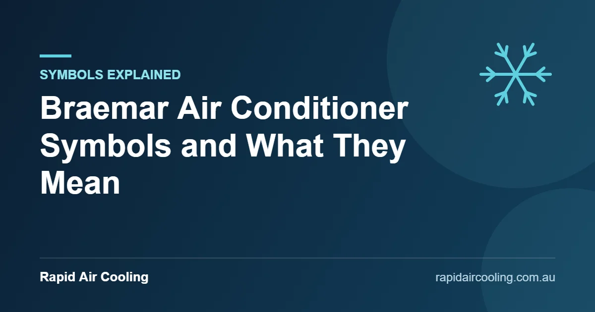 Braemar air conditioner symbols guide by Rapid Air Cooling