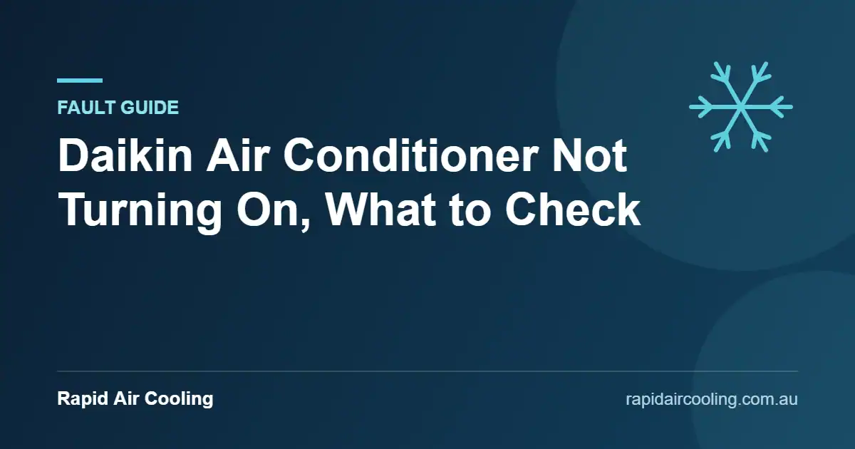 Daikin air conditioner not turning on guide by Rapid Air Cooling