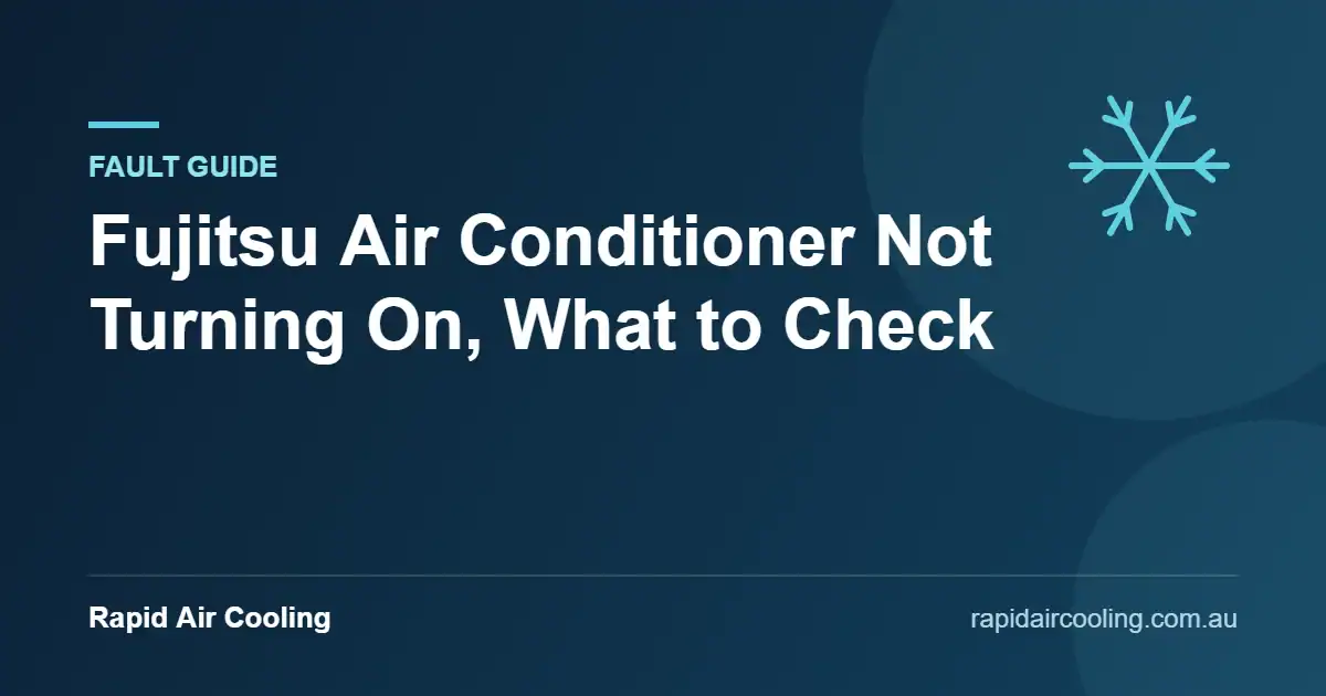 Fujitsu air conditioner not turning on guide by Rapid Air Cooling