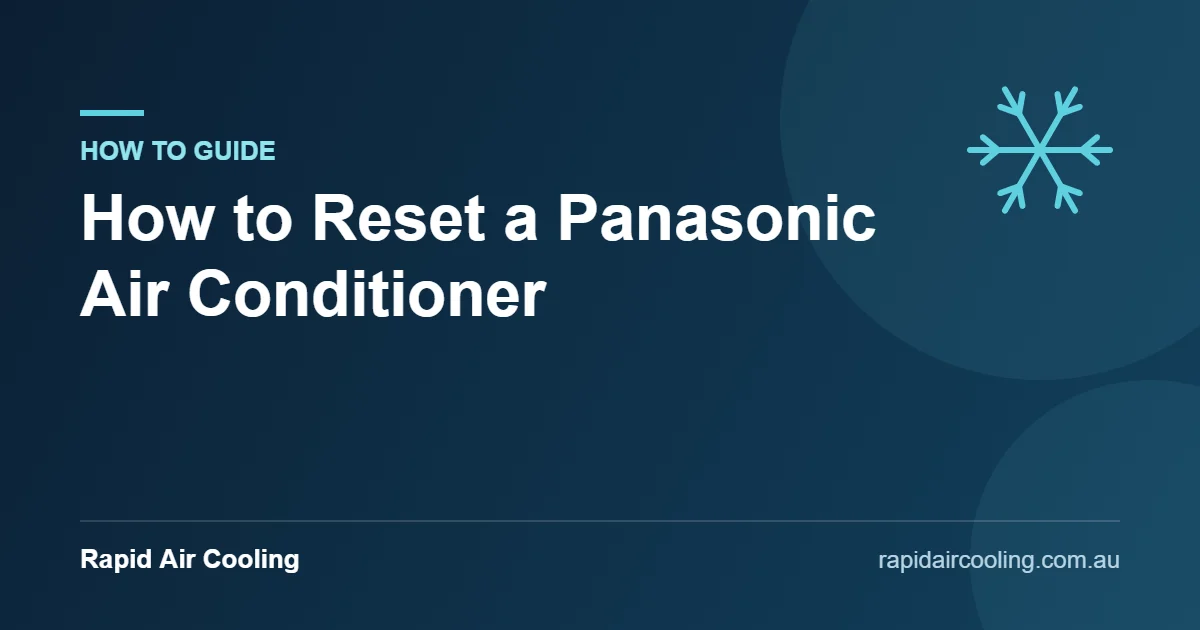 How to reset a panasonic air conditioner guide by Rapid Air Cooling