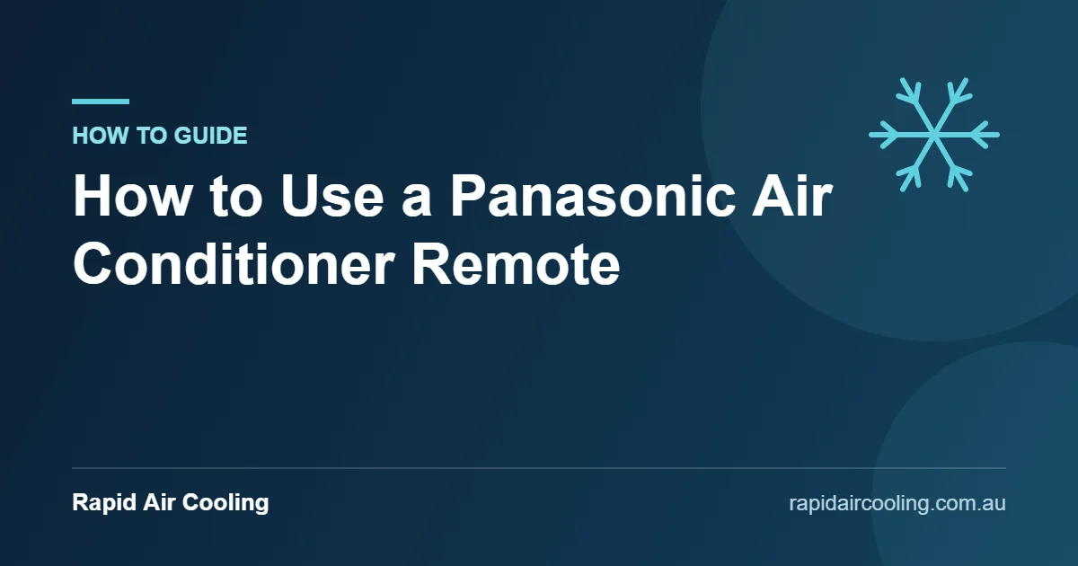 Panasonic air conditioner remote guide by Rapid Air Cooling