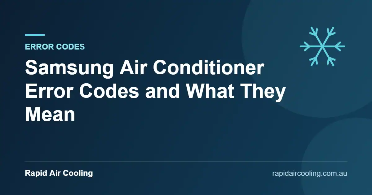 Samsung air conditioner error codes guide by Rapid Air Cooling