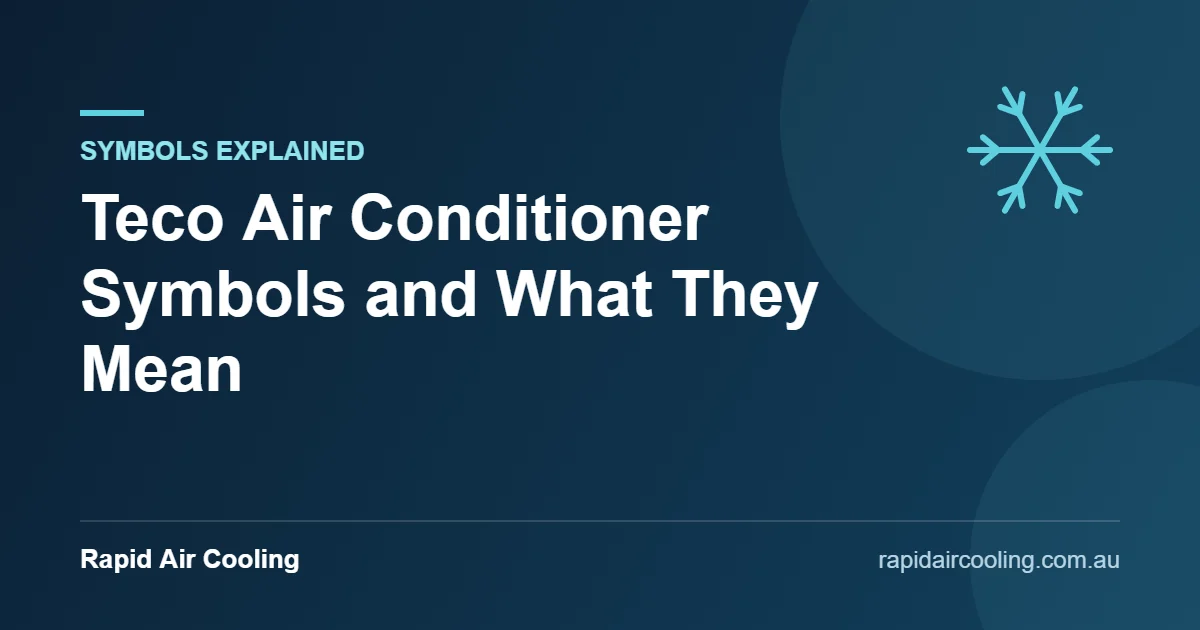 Teco air conditioner symbols guide by Rapid Air Cooling